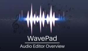 Le logiciel d'enregistrement audio gratuit : WavePad